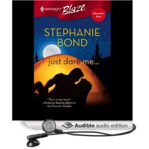  Just Dare Me (Audible Audio Edition) Stephanie Bond 