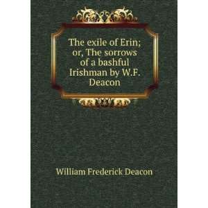   of a bashful Irishman by W.F. Deacon. William Frederick Deacon Books