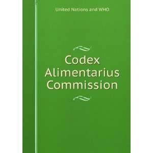  Codex Alimentarius Commission United Nations and WHO 