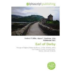  Earl of Derby (9786133865051): Frederic P. Miller, Agnes F 