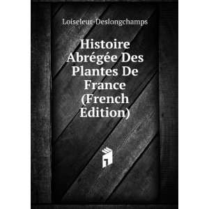   Des Plantes De France (French Edition) Loiseleur Deslongchamps Books