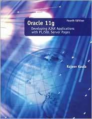 Oracle 11g Developing AJAX Applications with PL/SQL Server Pages 