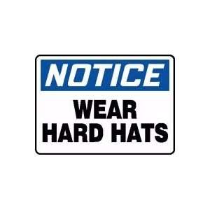   NOTICE WEAR HARD HATS Sign   7 x 10 .040 Aluminum: Home Improvement