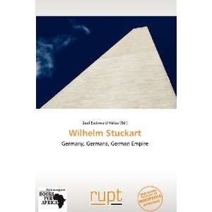    Wilhelm Stuckart (9786138702191) Saul Eadweard Helias Books