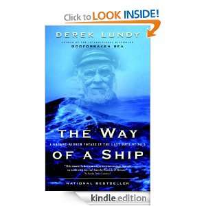 The Way of a Ship: A Square Rigger Voyage in the Last Days of Sail 