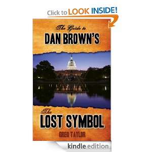 The Guide to Dan Browns The Lost Symbol Greg Taylor  