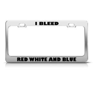 Bleed Red White And Blue Metal Political license plate frame Tag 