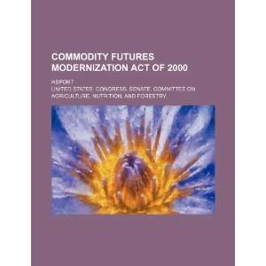 Commodity Futures Modernization Act of 2000 report