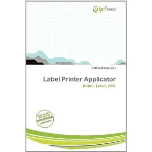    Label Printer Applicator (9786200807984) Nethanel Willy Books