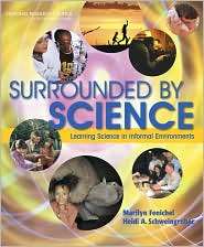 Surrounded by Science Learning Science in Informal Environments 