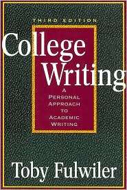 College Writing A Personal Approach to Academic Writing, Vol. 3 