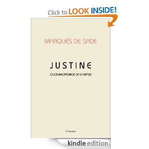 Justine o Los Infortunios de la Virtud (Spanish Edition) Marqués de 