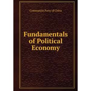    Fundamentals of Political Economy Communist Party of China Books