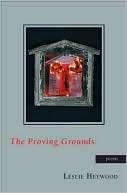 The Proving Grounds Leslie Heywood