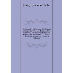   Jours, Volumes 1 2 (French Edition) FranÃ§ois Xavier Feller Books