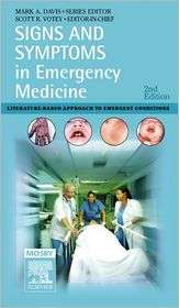 Signs and Symptoms in Emergency Medicine, (0323036457), Mark A. Davis 