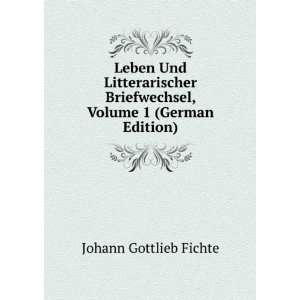   Briefwechsel, Volume 1 (German Edition) Johann Gottlieb Fichte Books