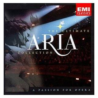 The Ultimate Aria Collection ~ A Passion for Opera by Georges Bizet 