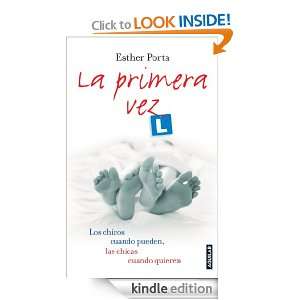 La primera vez (Spanish Edition) Porta Esther  Kindle 