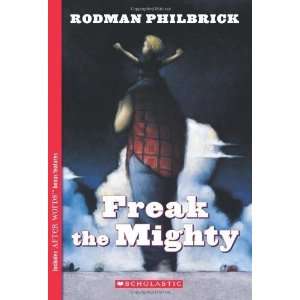  Freak The Mighty [Paperback] Rodman Philbrick Books