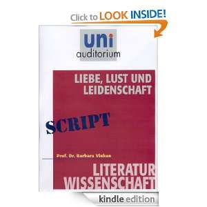 Liebe, Lust und Leidenschaft Literaturwissenschaft (German Edition)