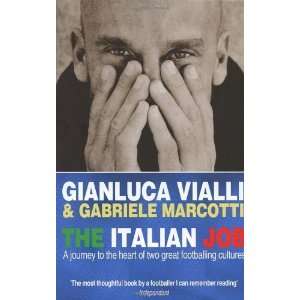   of Two Great Footballing Cultures [Paperback]: Gianluca Vialli: Books