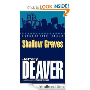 Shallow graves (A Location Scout Series) Jeffery Deaver  