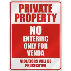   PROPERTY NO ENTERING ONLY FOR VENDA  PARKING SIGN: Home Improvement