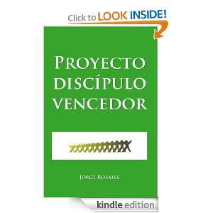 Proyecto discípulo vencedor (Spanish Edition): Jorge Rosales:  