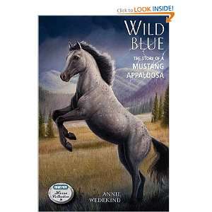  Wild Blue The Story of a Mustang Appaloosa   [WILD BLUE 