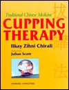 Traditional Chinese Medicine Cupping Therapy A Practical Guide 