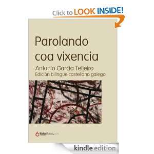 Parolando coa vixencia (Spanish Edition) Antonio García Teijeiro 