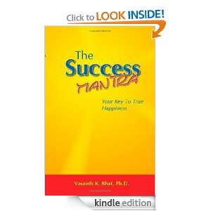 Success Mantra: Vasanth K. Bhat Ph. D.:  Kindle Store