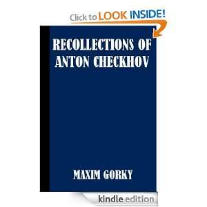   Recollections of Anton Chekhov: Maxim Gorky:  Kindle Store