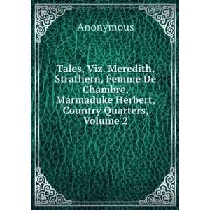Tales, Viz. Meredith, Strathern, Femme De Chambre, Marmaduke Herbert 