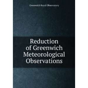   Meteorological Observations. Greenwich Royal Observatory Books