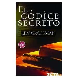    El código secreto. Novela. (9788496546264) Lev.  GROSSMAN Books