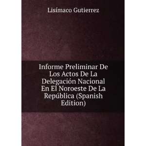   (Spanish Edition) LisÃ­maco Gutierrez  Books