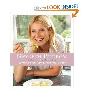    Notes from My Kitchen Table [Hardcover] Gwyneth Paltrow Books