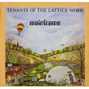  Tenants Of The Lattice Work: Mainframe: Music