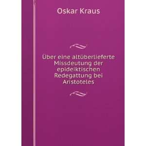   der epideiktischen Redegattung bei Aristoteles: Oskar Kraus: Books