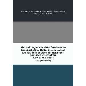   ,,Naturforschenden Gesellschaft, Halle.,Schultze, Max, Brandes Books