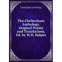   and Translations, Ed. by W.H. Halpin: Cheltenham Anthology: Books