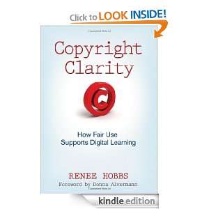 Copyright Clarity How Fair Use Supports Digital Learning Renee R 