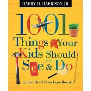   Your Kids Should See and Do [Paperback] Harry H. Harrison Jr. Books