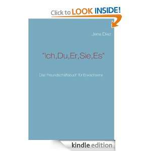 Ich,Du,Er,Sie,Es Das Freundschaftsbuch für Erwachsene (German 