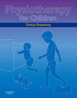 Physiotherapy Children Book  Teresa Pountney PhD MA  