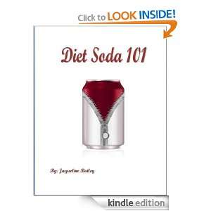 Diet Soda 101 Jaqueline Bailey  Kindle Store