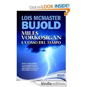Miles Vorkosigan Luomo del tempo (Italian Edition) Lois McMaster 