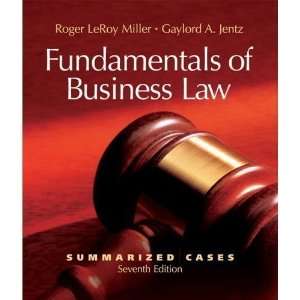  Fundamentals of Business Law ,Summarized Cases 7th edition 